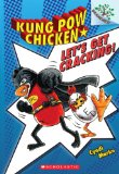 Let's Get Cracking!: a Branches Book (Kung Pow Chicken #1)  9780545610612 Front Cover