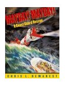Mayday! Mayday! A Coast Guard Rescue 2004 9780689851612 Front Cover