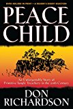 Peace Child An Unforgettable Story of Primitive Jungle Treachery in the 20th Century cover art
