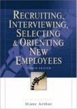 Recruiting, Interviewing, Selecting and Orienting New Employees 4th 2005 Revised  9780814408612 Front Cover