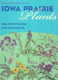 Illustrated Guide to Iowa Prairie Plants  9780877456612 Front Cover
