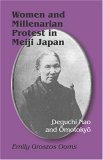 Women and Millenarian Protest in Meiji Japan Deguchi Nao And ÅŒmotokyÅ cover art