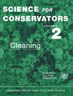 The Science For Conservators Series: Volume 2: Cleaning 2nd 9781134909612 Front Cover