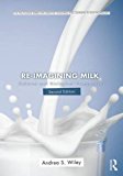 Re-Imagining Milk Cultural and Biological Perspectives cover art