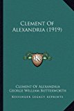 Clement of Alexandria 2010 9781164133612 Front Cover