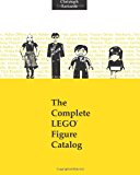 Complete LEGO Figure Catalog 1st Edition 2012 9781470113612 Front Cover