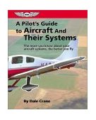 Pilot&#39;s Guide to Aircraft and Their Systems 