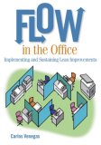 Flow in the Office Implementing and Sustaining Lean Improvements cover art