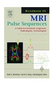 Handbook of MRI Pulse Sequences 