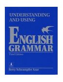 Understanding and Using English Grammar 3rd 9780139586613 Front Cover