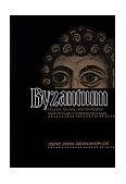 Byzantium Church, Society, and Civilization Seen Through Contemporary Eyes cover art