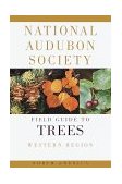 National Audubon Society Field Guide to North American Trees Western Region cover art