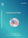 Treatise on Geophysics, Volume 5 Geomagnetism  9780444534613 Front Cover