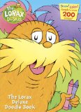 Lorax Deluxe Doodle Book 2013 9780449810613 Front Cover