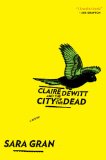 Claire Dewitt and the City of the Dead  cover art