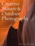 Creative Nature and Outdoor Photography, Revised Edition  cover art