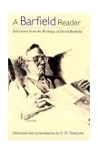 Barfield Reader Selections from the Writings of Owen Barfield