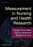 Measurement in Nursing and Health Research, Fifth Edition 5th 9780826170613 Front Cover