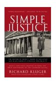 Simple Justice The History of Brown V. Board of Education and Black America's Struggle for Equality cover art