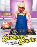 Cookin' with Coolio 5 Star Meals at a 1 Star Price 2009 9781439117613 Front Cover
