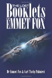 Lost Booklets of Emmett Fox  9781494301613 Front Cover