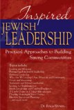 Inspired Jewish Leadership Practical Approaches to Building Strong Communities cover art