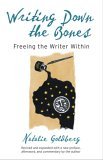 Writing Down the Bones Freeing the Writer Within cover art