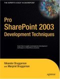 Pro SharePoint 2003 Development Techniques 2006 9781590597613 Front Cover
