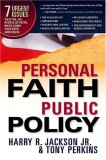 Personal Faith, Public Policy The 7 Urgent Issues That We, As People of Faith, Need to Come Together and Solve cover art