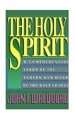 Holy Spirit A Comprehensive Study of the Person and Work of the Holy Spirit cover art