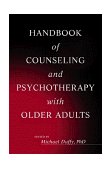 Handbook of Counseling and Psychotherapy with Older Adults 