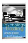 Psychology of Trading Tools and Techniques for Minding the Markets  9780471267614 Front Cover