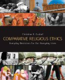 Comparative Religious Ethics Everyday Decisions for Our Everyday Lives  9780800698614 Front Cover