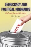 Democracy and Political Ignorance Why Smaller Government Is Smarter cover art