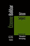 Citizen Subject Foundations for Philosophical Anthropology  9780823273614 Front Cover