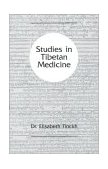 Studies in Tibetan Medicine 1988 9780937938614 Front Cover