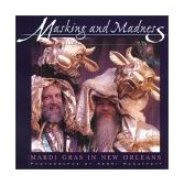 Masking and Madness Mardi Gras in New Orleans  9780970933614 Front Cover