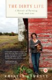 Dirty Life A Memoir of Farming, Food, and Love cover art
