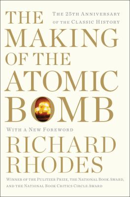 Making of the Atomic Bomb 25th Anniversary Edition