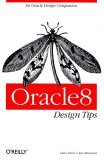Oracle8 Design Tips 1997 9781565923614 Front Cover