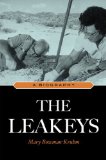 Leakeys A Biography 2009 9781591027614 Front Cover