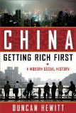China: Getting Rich First A Modern Social History 2009 9781605980614 Front Cover