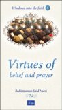 Virtues of Belief and Prayer 2004 9781932099614 Front Cover