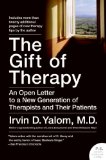 Gift of Therapy An Open Letter to a New Generation of Therapists and Their Patients