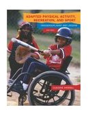 Adapted Physical Activity, Recreation and Sport with Powerweb Bind-in Passcard 6th 9780072878615 Front Cover