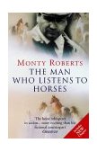 The Man Who Listens to Horses  9780099794615 Front Cover