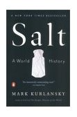 Salt A World History 2003 9780142001615 Front Cover