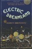 Electric Dreamland Amusement Parks, Movies, and American Modernity cover art