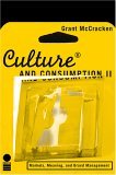 Culture and Consumption II Markets, Meaning, and Brand Management cover art