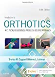 Introduction to Orthotics: A Clinical Reasoning and Problem-solving Approach